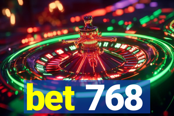 bet 768